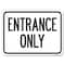 Signmission Parking Lot Sign Entrance Only Heavy-Gauge Aluminum Rust Proof Parking Sign, 18" x 24", A-1824-23425 A-1824-23425 - alternate 1